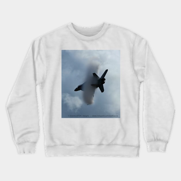 F/A-18 Super Hornet High-speed pass vapor cloud 4 Crewneck Sweatshirt by acefox1